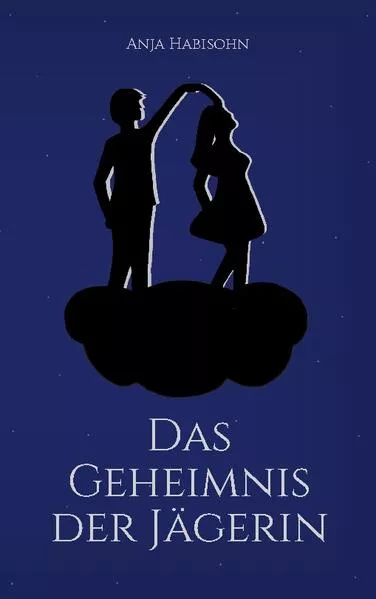 Cover: Das Geheimnis der Jägerin
