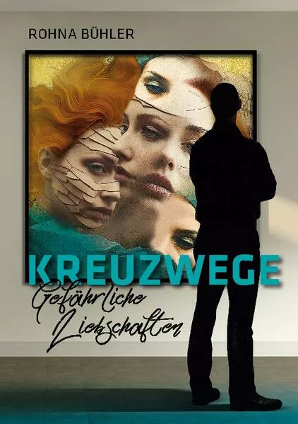 Kreuzwege - Gefährliche Liebschaften