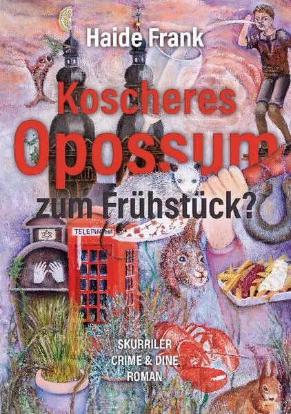 Cover: Koscheres Opossum zum Frühstück?