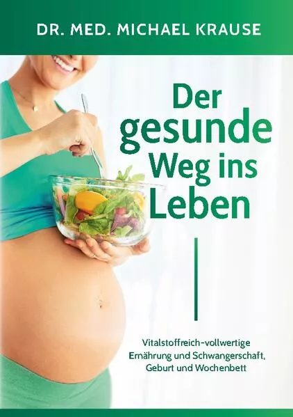 Cover: Der gesunde Weg ins Leben