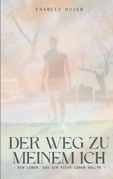 Cover: Der Weg zu meinem Ich