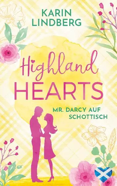 Cover: Highland Hearts - Mr. Darcy auf Schottisch