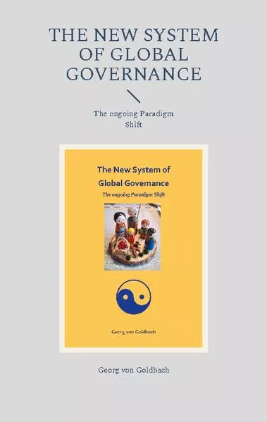 The New System of Global Governance</a>