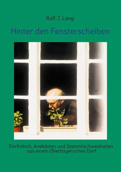 Cover: Hinter den Fensterscheiben