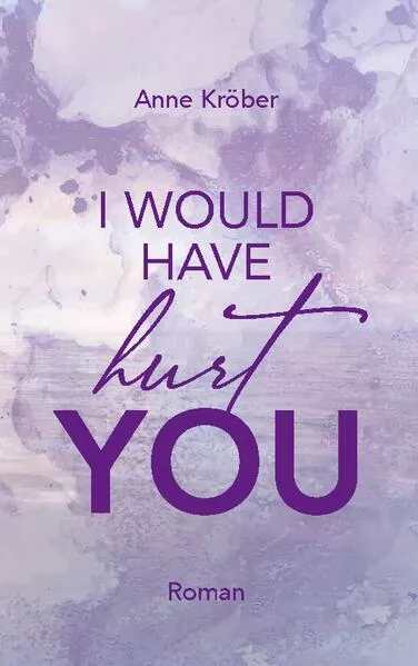 Cover: I would have hurt you