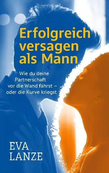 Cover: Erfolgreich versagen als Mann
