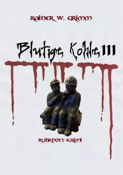 Cover: Blutige Kohle III