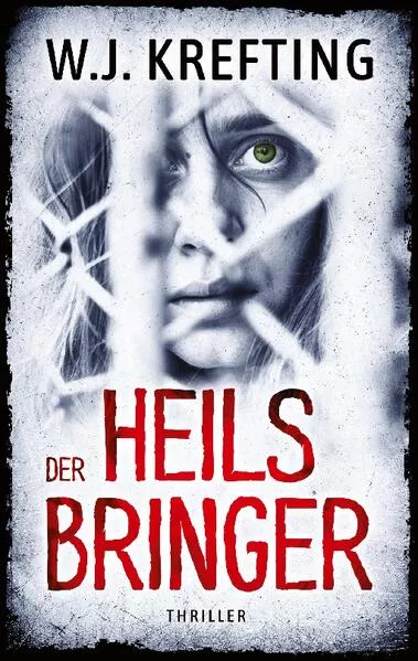 Cover: Der Heilsbringer: Thriller