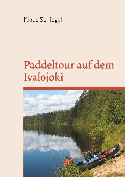 Cover: Paddeltour auf dem Ivalojoki