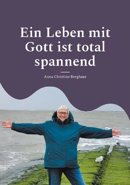Cover: Ein Leben mit Gott ist total spannend