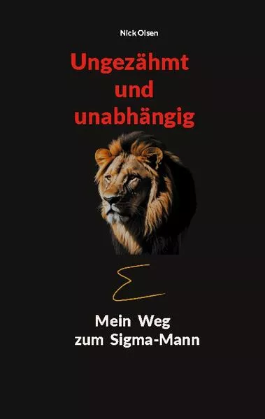 Cover: Ungezähmt und unabhängig