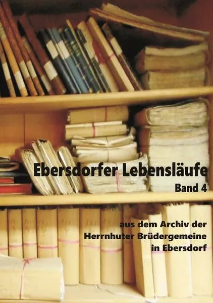 Cover: Ebersdorfer Lebensläufe Band 4