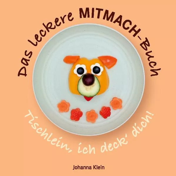 Cover: Das leckere MITMACH-Buch