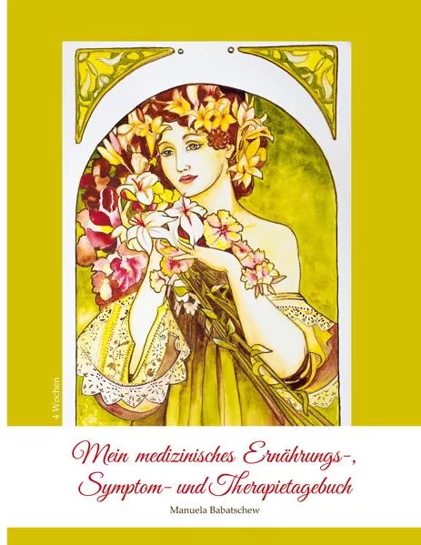 Cover: Mein medizinisches Ernährungs-, Symptom- und Therapietagebuch, Band 1