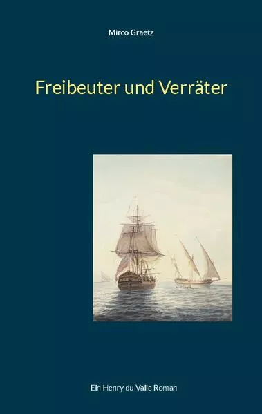 Cover: Freibeuter und Verräter