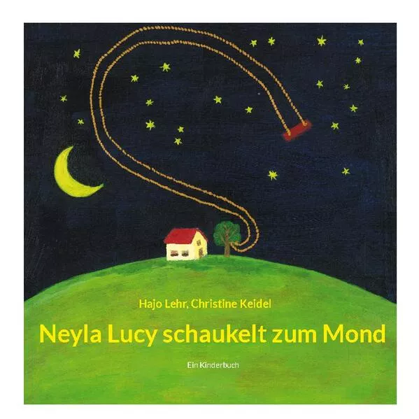 Cover: Neyla Lucy schaukelt zum Mond