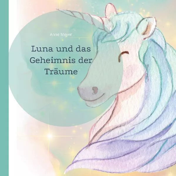 Cover: Luna und das Geheimnis der Träume