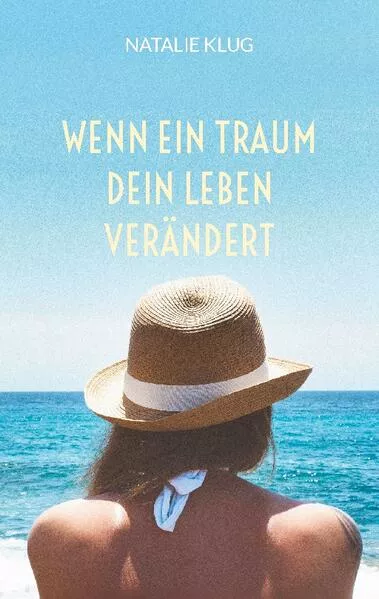 Cover: Wenn ein Traum dein Leben verändert