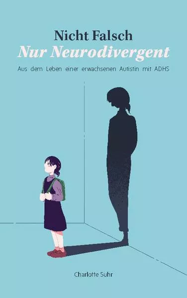 Cover: Nicht falsch, nur neurodivergent