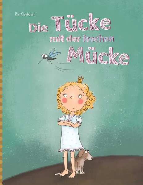 Cover: Die Tücke mit der frechen Mücke