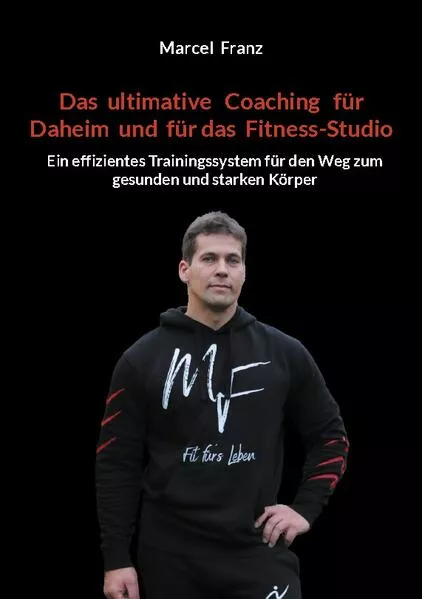 Cover: Das ultimative Coaching für Daheim und für das Fitness-Studio
