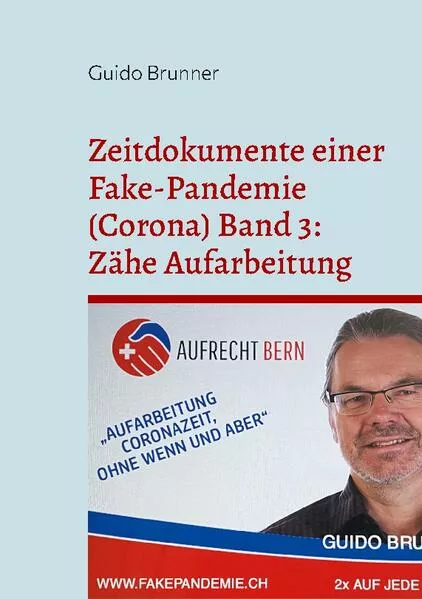 Cover: Zeitdokumente einer Fake-Pandemie (Corona) Band 3