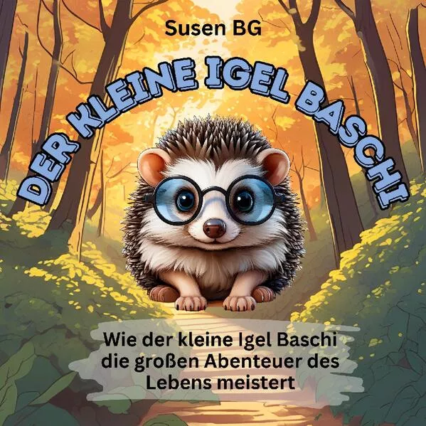 Der kleine Igel Baschi