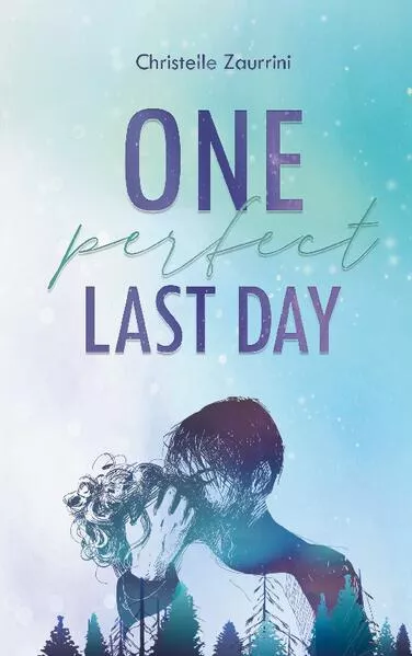Cover: One Perfect Last Day