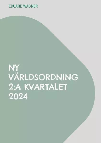 Ny världsordning 2:a kvartalet 2024</a>