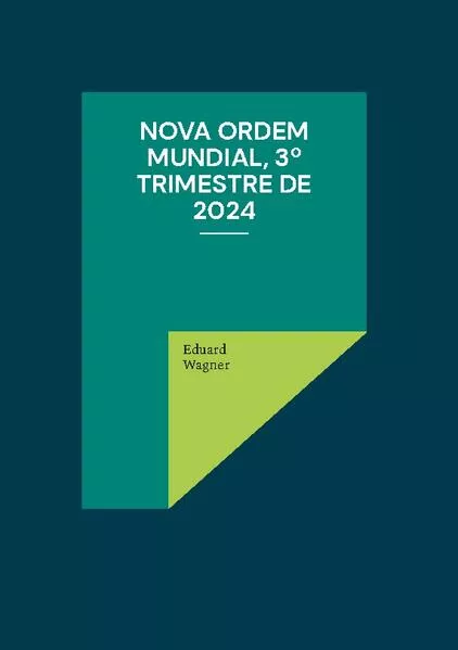 Nova Ordem Mundial, 3º Trimestre de 2024</a>