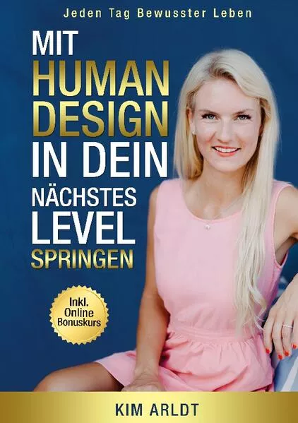 Mit Human Design in dein nächstes Level springen