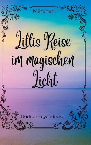 Lillis Reise im magischen Licht</a>