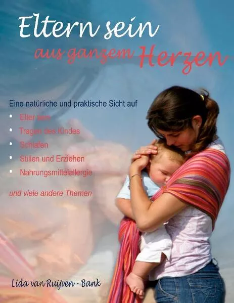 Cover: Eltern sein aus ganzem Herzen