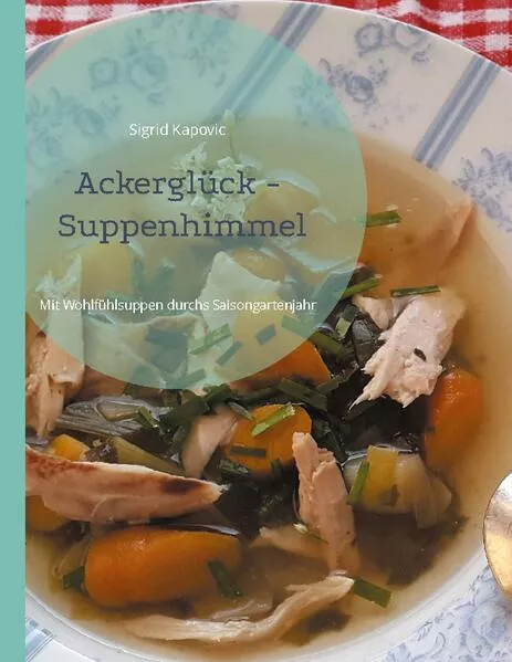 Cover: Ackerglück - Suppenhimmel
