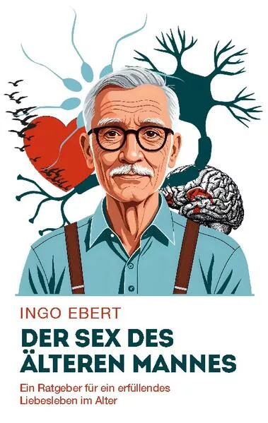 Cover: Der Sex des älteren Mannes
