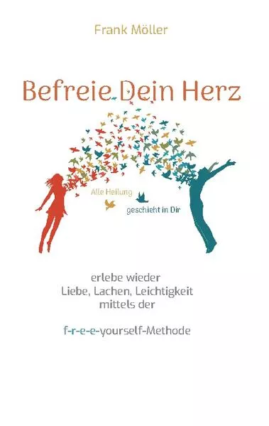 Cover: Befreie Dein Herz