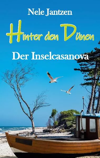 Cover: Hinter den Dünen - Der Inselcasanova