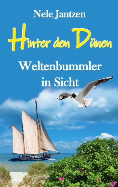 Cover: Hinter den Dünen - Weltenbummler in Sicht