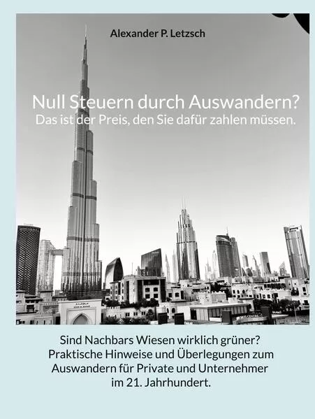 Cover: Null Steuern durch Auswandern? Das ist der Preis, den Sie dafür zahlen müssen.