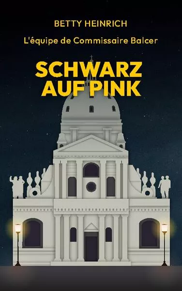 Cover: Schwarz auf Pink - L'équipe de Commissaire Balcer