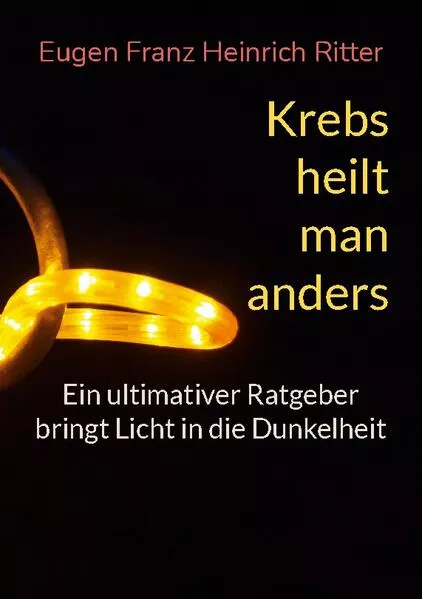 Cover: Krebs heilt man anders