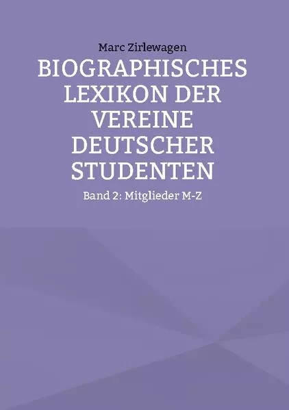 Biographisches Lexikon der Vereine Deutscher Studenten