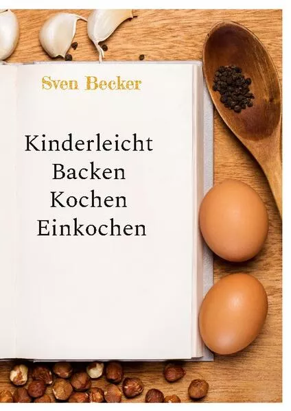 Cover: Kinderleicht Backen Kochen Einkochen