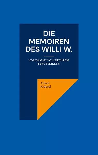 Cover: Die Memoiren des Willi W.