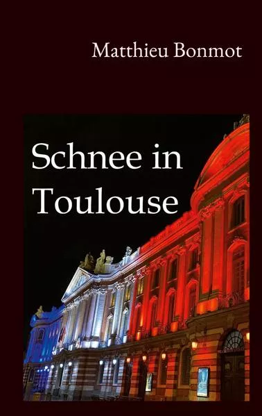 Cover: Schnee in Toulouse