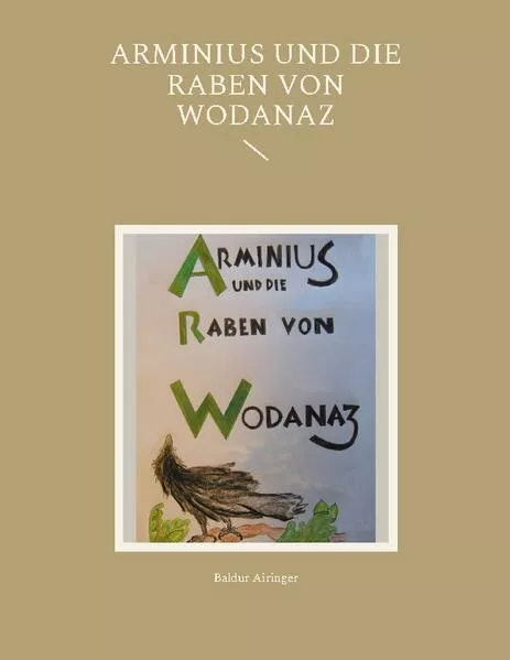 Cover: Arminius und die Raben von Wodanaz