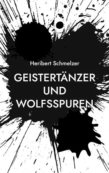 Cover: Geistertänzer und Wolfsspuren