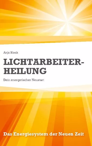 Cover: Lichtarbeiter-Heilung