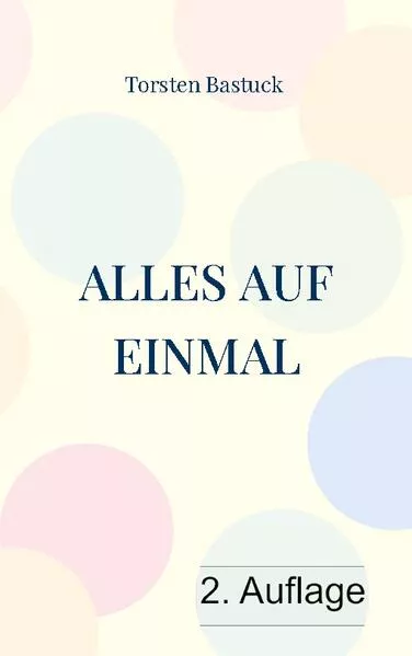 Cover: Alles auf einmal