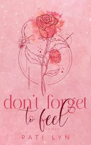 Don't Forget To Feel</a>